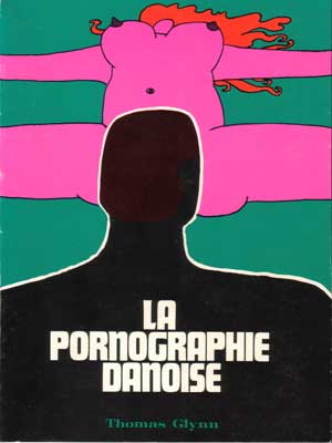 Thomas Glynn La Pornographie danoise, 1970